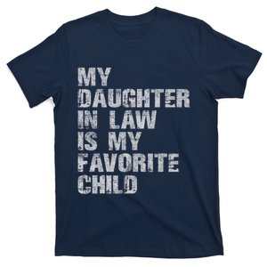 My Daughter In Law Is My Favorite Child Funny Father Day T-Shirt