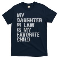My Daughter In Law Is My Favorite Child Funny Father Day T-Shirt