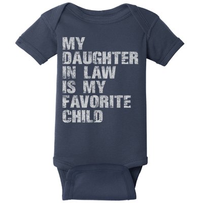 My Daughter In Law Is My Favorite Child Funny Father Day Baby Bodysuit