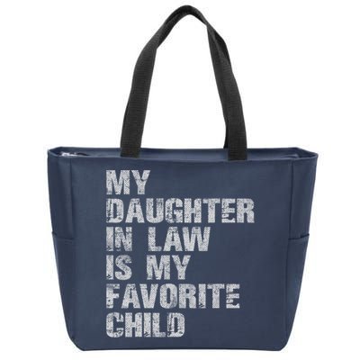 My Daughter In Law Is My Favorite Child Funny Father Day Zip Tote Bag