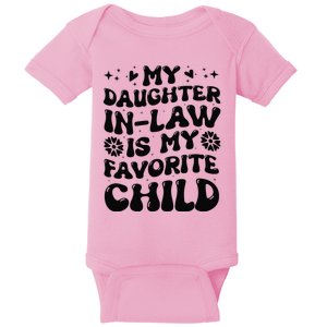 My Daughter In Law Is My Favorite Child Funny Family Humour Baby Bodysuit