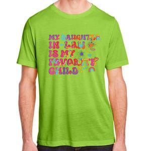 My Daughter In Law Is My Favorite Child Funny Family Adult ChromaSoft Performance T-Shirt