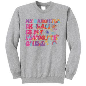 My Daughter In Law Is My Favorite Child Funny Family Sweatshirt