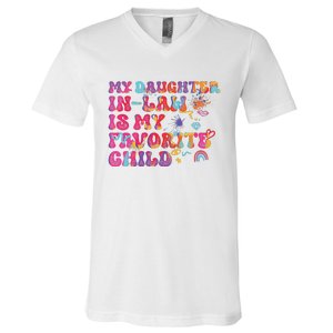 My Daughter In Law Is My Favorite Child Funny Family V-Neck T-Shirt