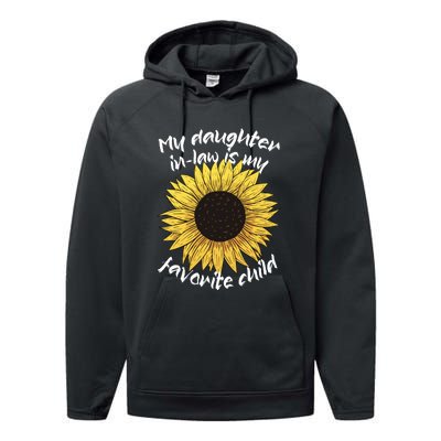 My Daughter In Law Is My Favorite Child Family Sunflower Performance Fleece Hoodie