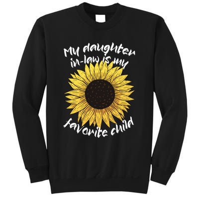 My Daughter In Law Is My Favorite Child Family Sunflower Sweatshirt