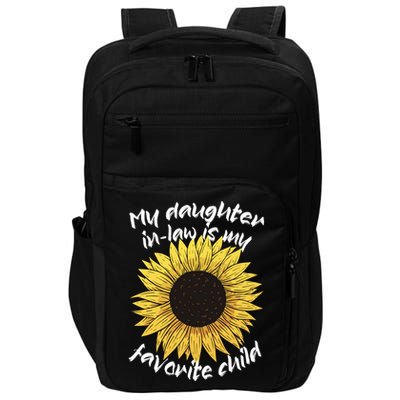 My Daughter In Law Is My Favorite Child Family Sunflower Impact Tech Backpack