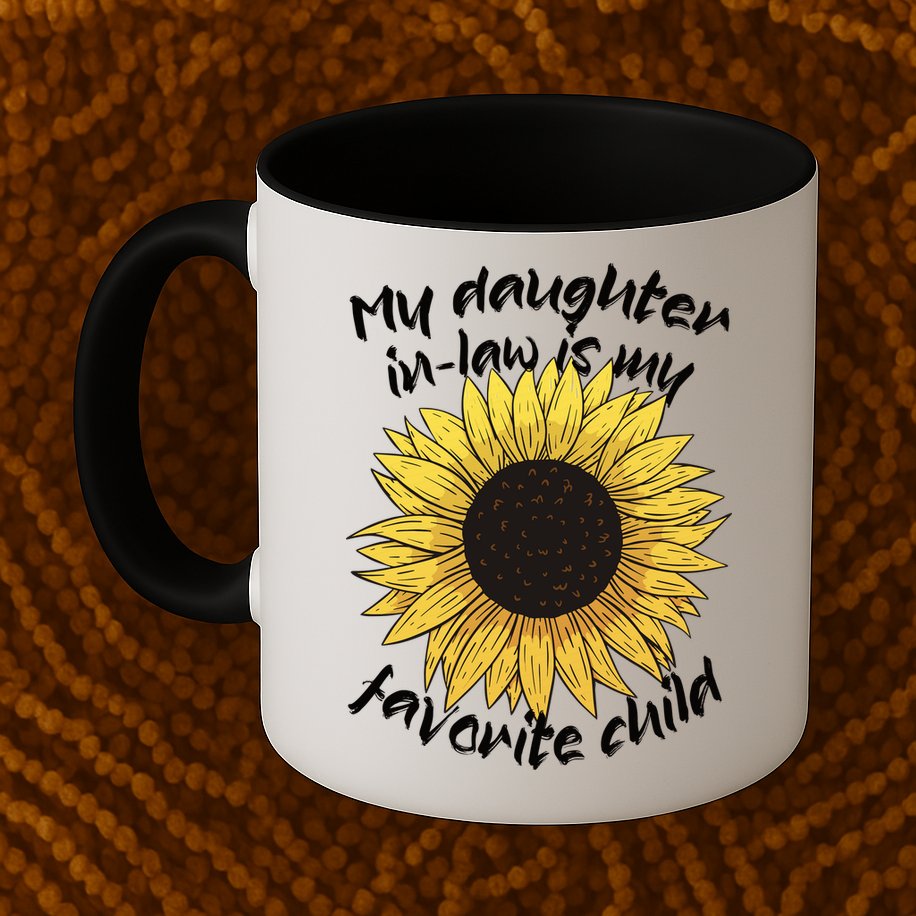 My Daughter In Law Is My Favorite Child Family Sunflower Mug