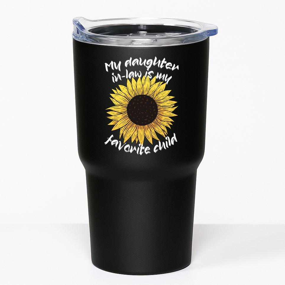 My Daughter In Law Is My Favorite Child Family Sunflower Tumbler