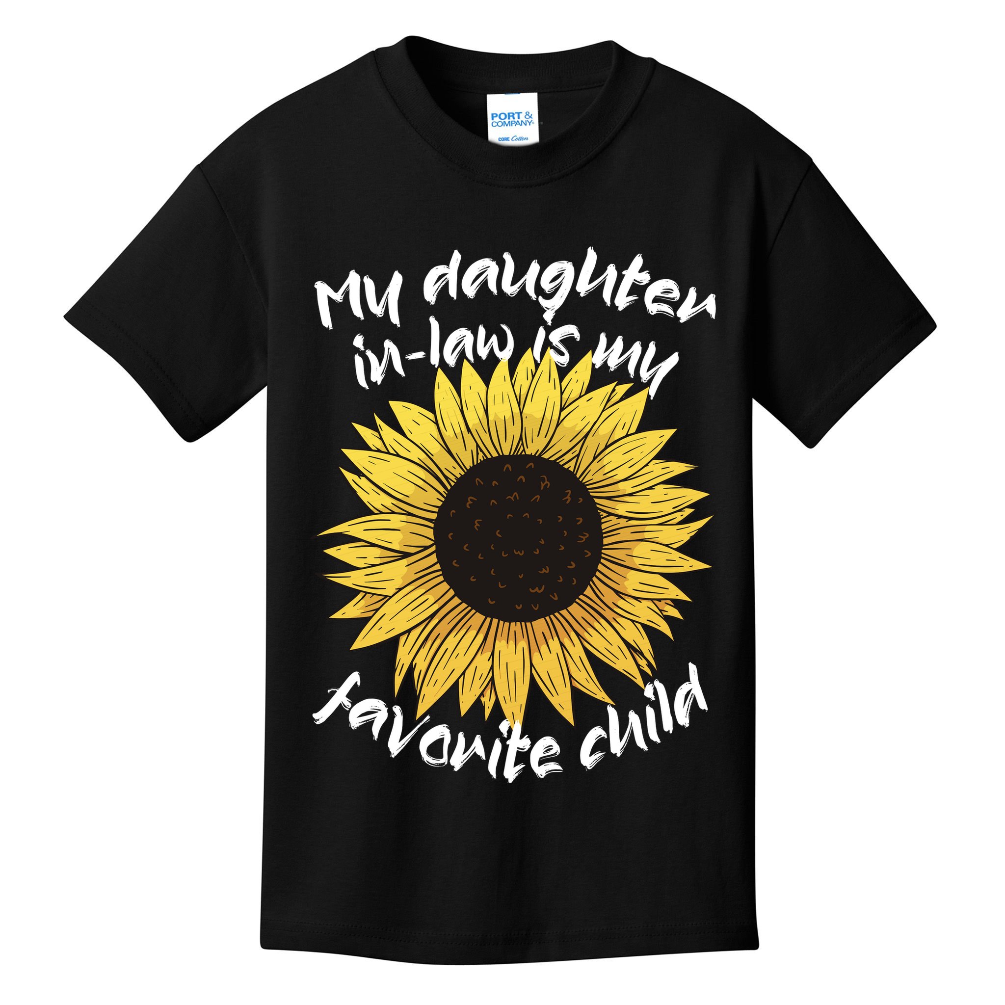 My Daughter In Law Is My Favorite Child Family Sunflower Kids T-Shirt
