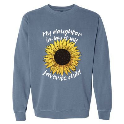 My Daughter In Law Is My Favorite Child Family Sunflower Garment-Dyed Sweatshirt