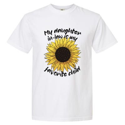 My Daughter In Law Is My Favorite Child Family Sunflower Garment-Dyed Heavyweight T-Shirt