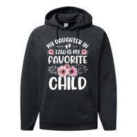 My Daughter In Law Is My Favorite Child Funny Fathers Day Performance Fleece Hoodie