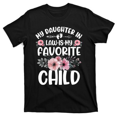 My Daughter In Law Is My Favorite Child Funny Fathers Day T-Shirt