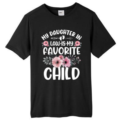 My Daughter In Law Is My Favorite Child Funny Fathers Day Tall Fusion ChromaSoft Performance T-Shirt