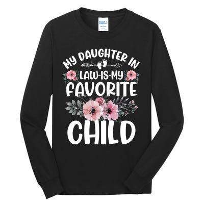 My Daughter In Law Is My Favorite Child Funny Fathers Day Tall Long Sleeve T-Shirt