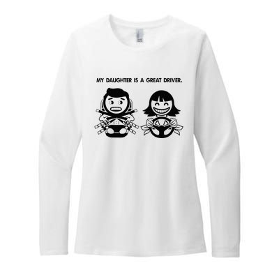 My Daughter Is A Great Driver. Funny DriverS License Womens CVC Long Sleeve Shirt