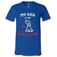 My Dog Is My Valentine Funny Cute Dog Lover Mom Dad V Day Gift V-Neck T-Shirt