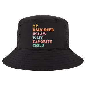 My Daughter In Law Is My Favorite Child Mother In Law Day Cool Comfort Performance Bucket Hat