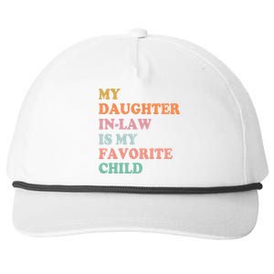 My Daughter In Law Is My Favorite Child Mother In Law Day Snapback Five-Panel Rope Hat