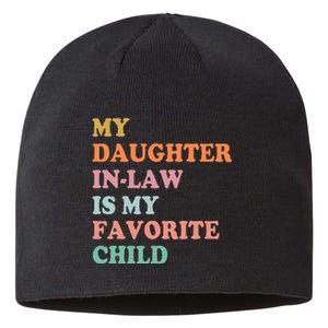 My Daughter In Law Is My Favorite Child Mother In Law Day Sustainable Beanie