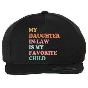 My Daughter In Law Is My Favorite Child Mother In Law Day Wool Snapback Cap