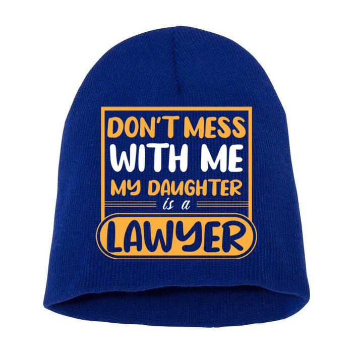 My Daughter Is A Lawyer Gift Short Acrylic Beanie