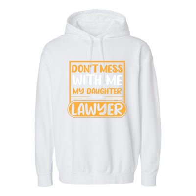 My Daughter Is A Lawyer Gift Garment-Dyed Fleece Hoodie