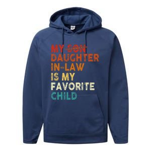 My Daughter In Law Is My Favorite Child Funny Replaced Son Performance Fleece Hoodie