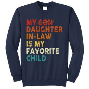 My Daughter In Law Is My Favorite Child Funny Replaced Son Sweatshirt