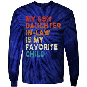 My Daughter In Law Is My Favorite Child Funny Replaced Son Tie-Dye Long Sleeve Shirt