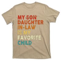 My Daughter In Law Is My Favorite Child Funny Replaced Son T-Shirt