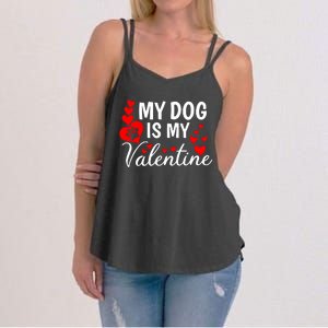 My Dog Is My Valentine Women's Strappy Tank