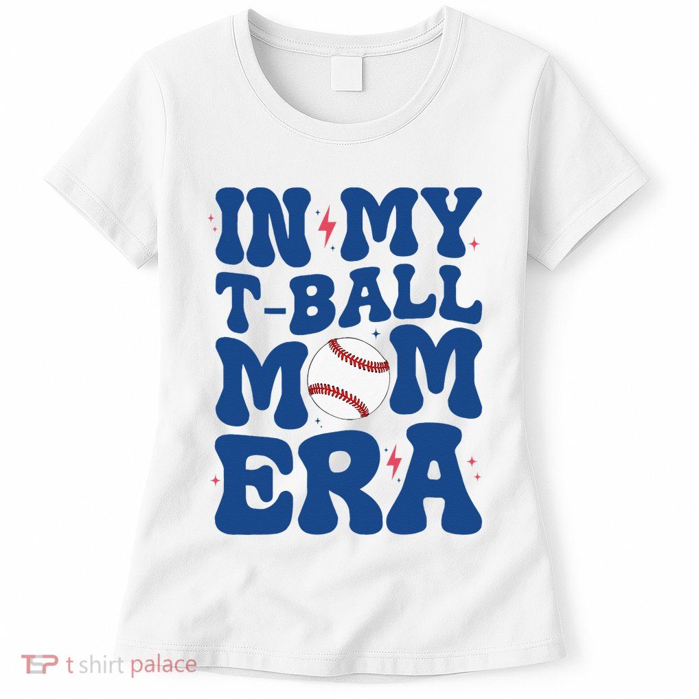 MotherS Day In My Tball Mom Era Womens T-Shirt