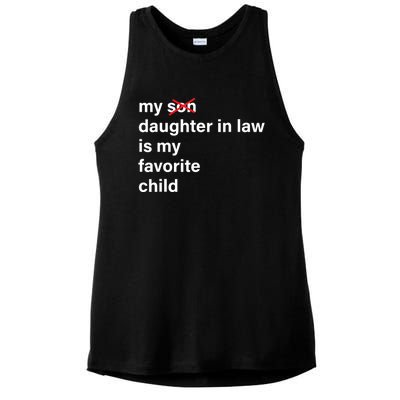 My Daughter In Law Is My Favorite Child Fathers Day In Law Ladies PosiCharge Tri-Blend Wicking Tank