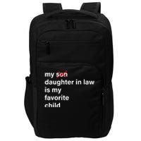 My Daughter In Law Is My Favorite Child Fathers Day In Law Impact Tech Backpack