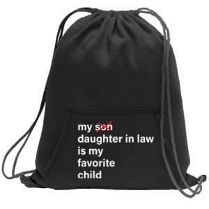 My Daughter In Law Is My Favorite Child Fathers Day In Law Sweatshirt Cinch Pack Bag