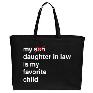 My Daughter In Law Is My Favorite Child Fathers Day In Law Cotton Canvas Jumbo Tote