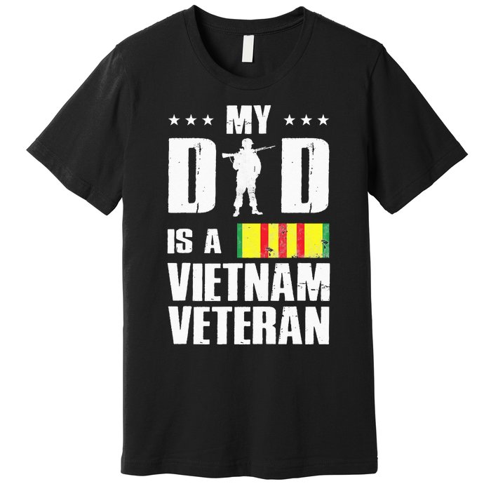 My Dad Is A Vietnam Veteran Premium T-Shirt