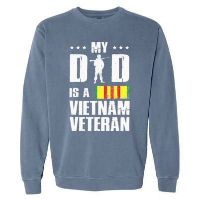 My Dad Is A Vietnam Veteran Garment-Dyed Sweatshirt