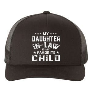 My Daughter In Law Is My Favorite Child Father's Day in Law Yupoong Adult 5-Panel Trucker Hat