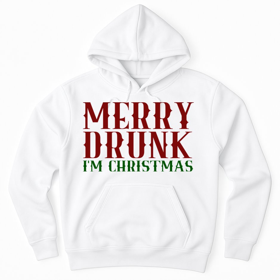 Merry Drunk Im Christmas Funny Holiday Hoodie