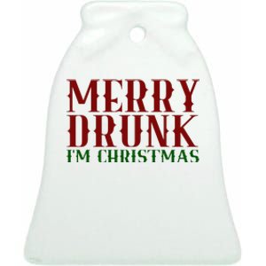 Merry Drunk Im Christmas Funny Holiday Ceramic Bell Ornament