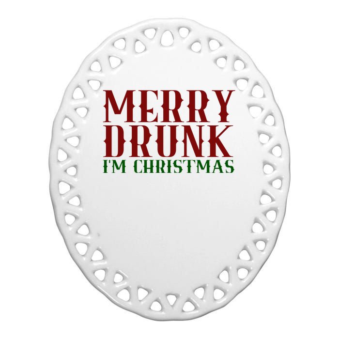 Merry Drunk Im Christmas Funny Holiday Ceramic Oval Ornament