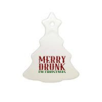 Merry Drunk Im Christmas Funny Holiday Ceramic Tree Ornament