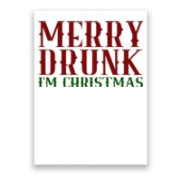 Merry Drunk Im Christmas Funny Holiday Poster