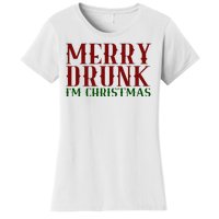 Merry Drunk Im Christmas Funny Holiday Women's T-Shirt