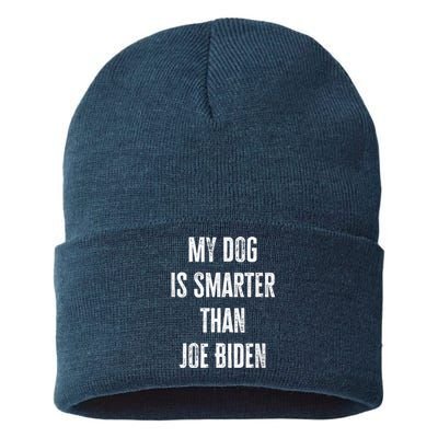 My Dog Is Smarter Than Joe Biden Funny Republican Dog Lover Sustainable Knit Beanie