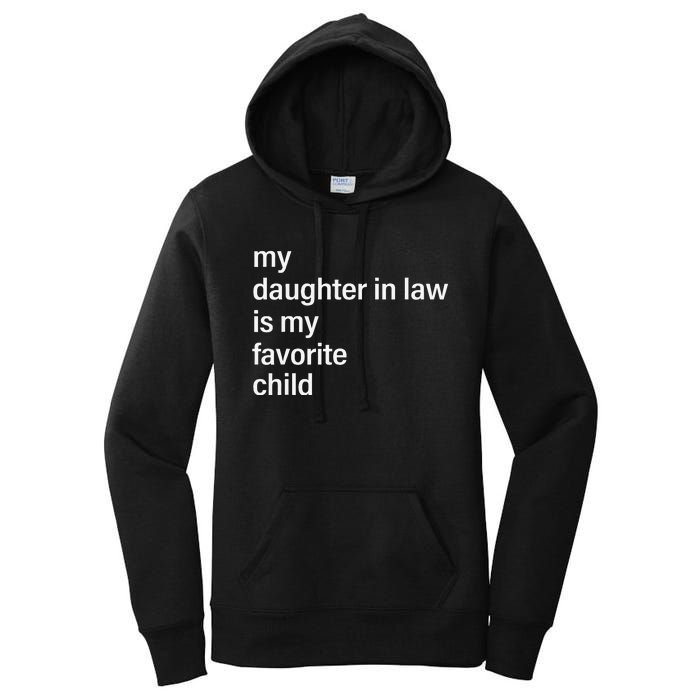 My Daughter In Law Is My Favorite Child Father's Day in Law Women's Pullover Hoodie