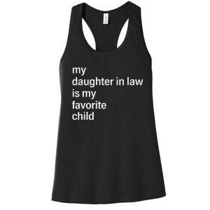 My Daughter In Law Is My Favorite Child Father's Day in Law Women's Racerback Tank